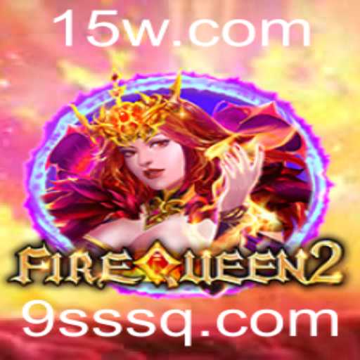 FireQueen2: O Novo Fenômeno dos Games